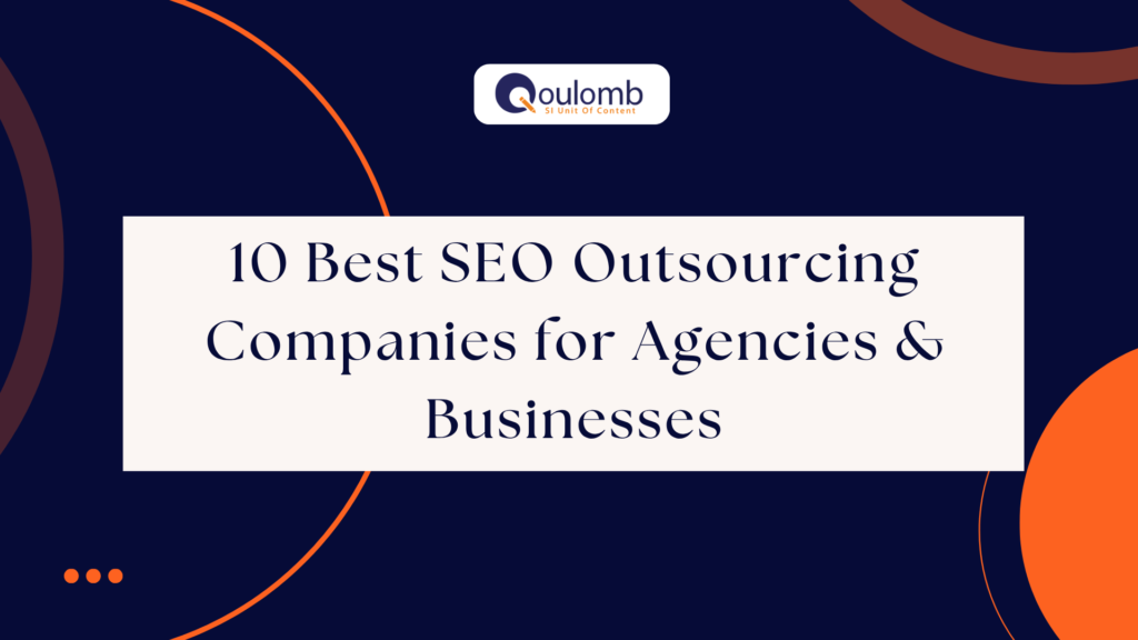 10 Best SEO Outsourcing Companies for Agencies & Businesses